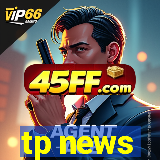 tp news